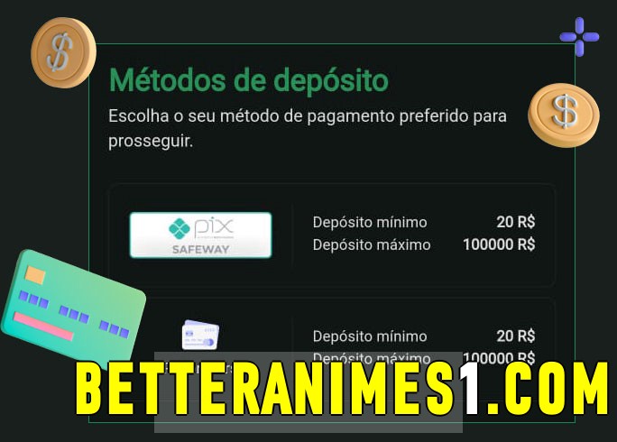O cassino betteranimesbet oferece uma grande variedade de métodos de pagamento
